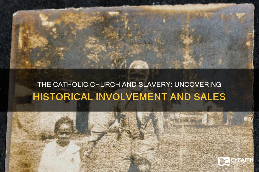 did catholics sell slave