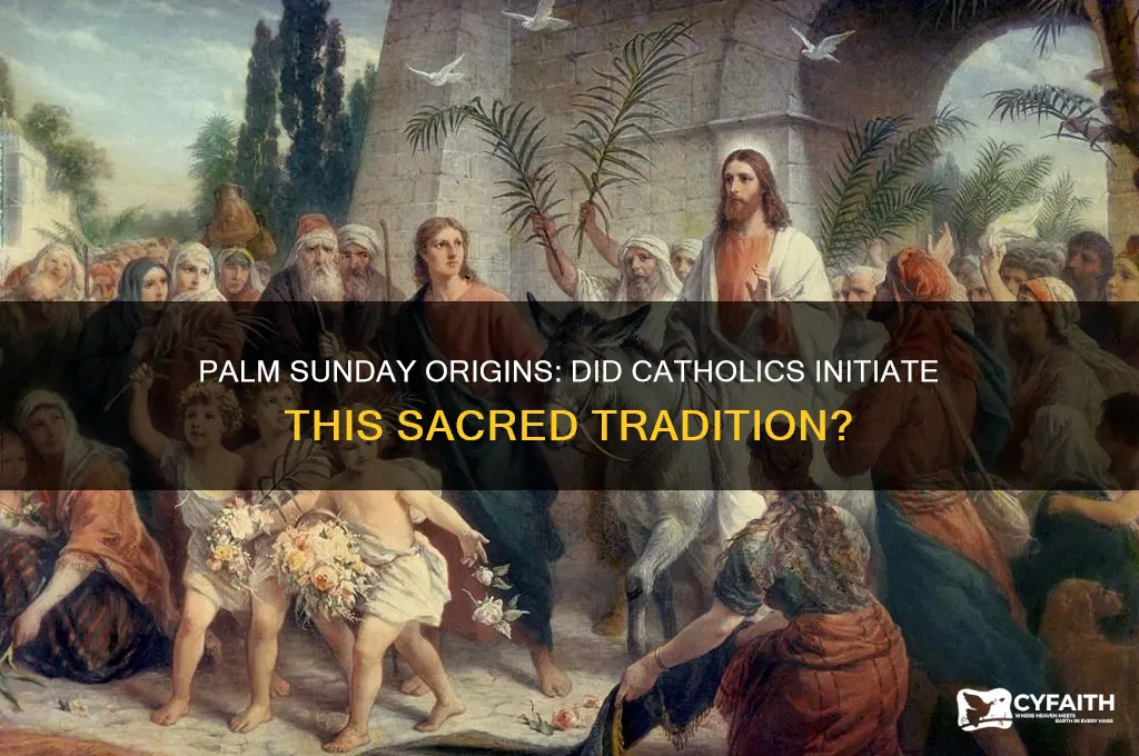 did catholics started palm sunday