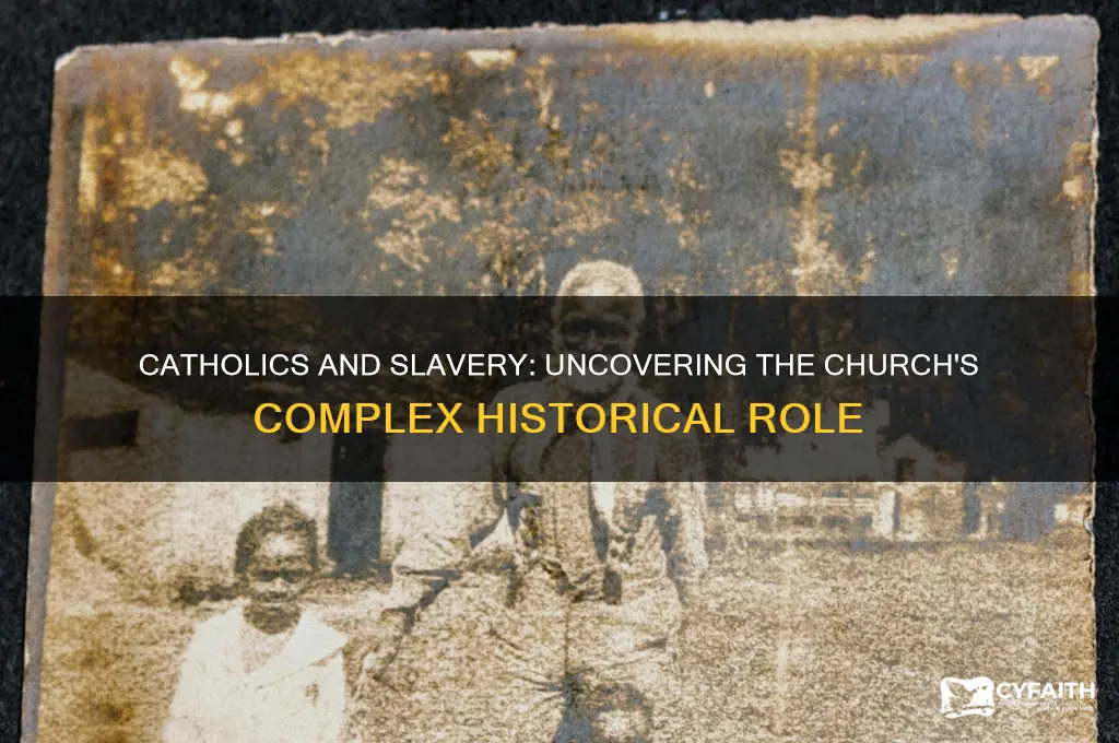 did catholics support slavery