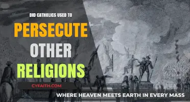 Catholics: A History of Persecuting Other Faiths