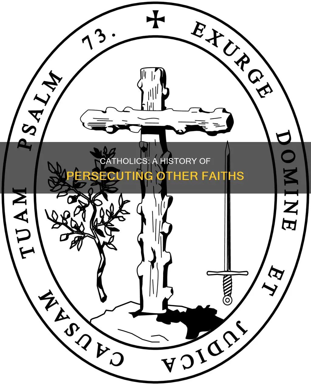 did catholics used to persecute other religions
