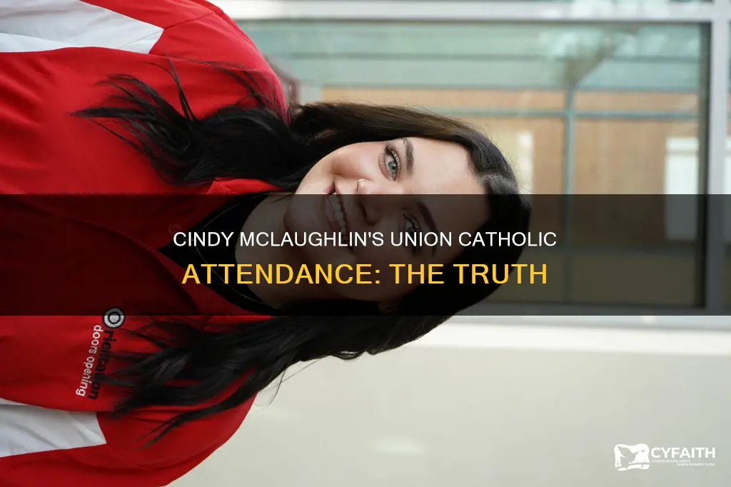 did cindy mclaughlin attend union catholic