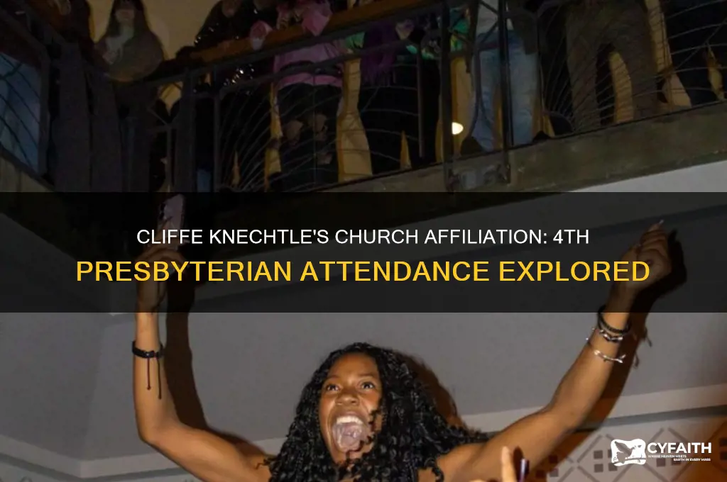 did cliffe knechtle attend 4th presbyterian church