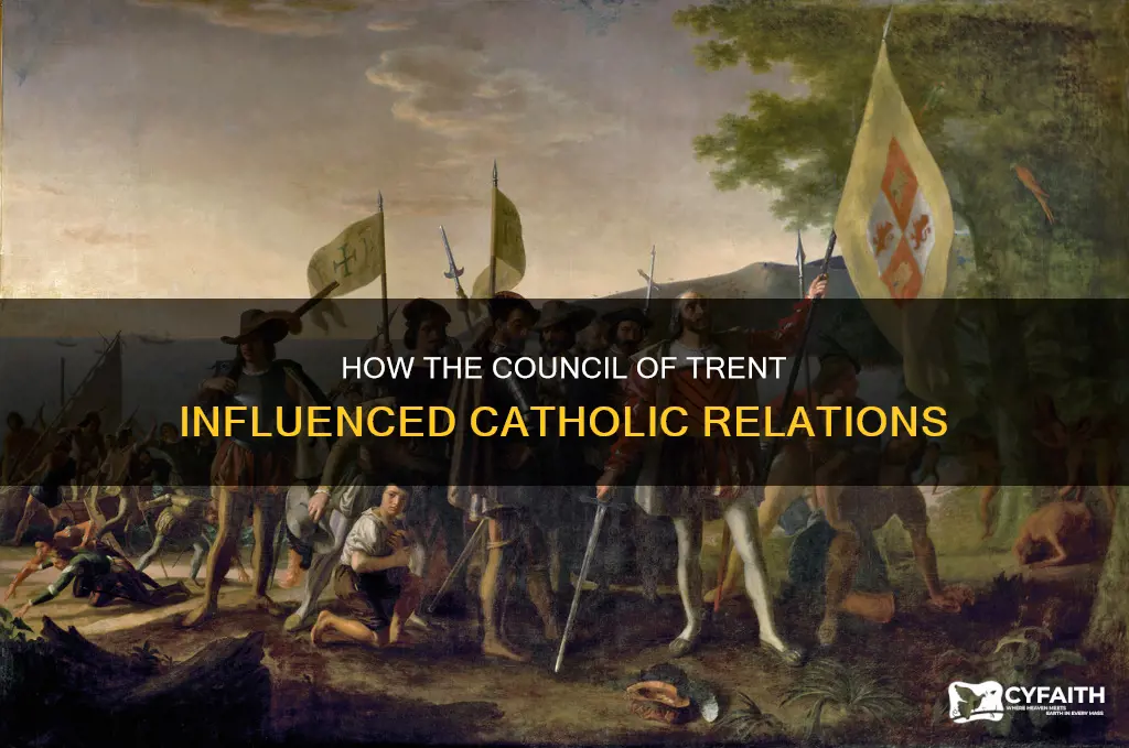 did council of trent imporve relations between catholics