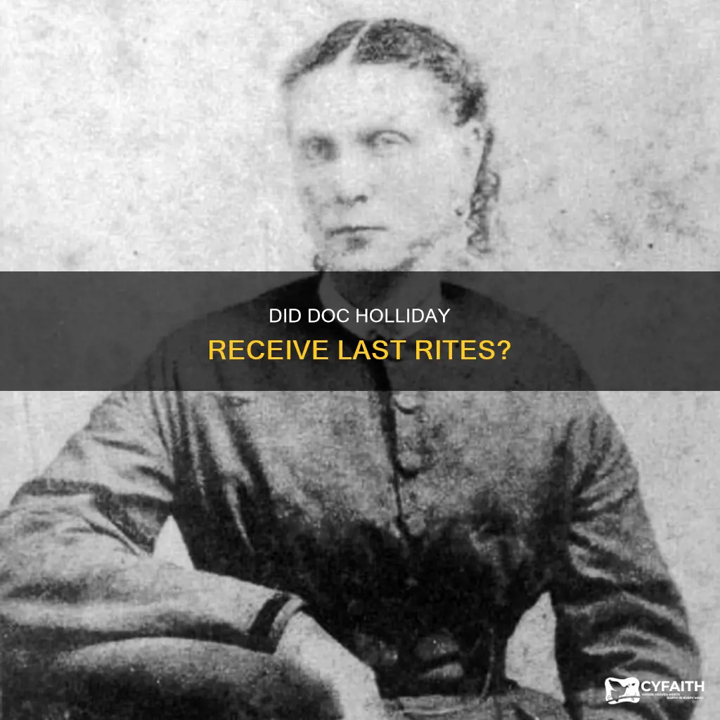 did doc holliday receive catholic last rites