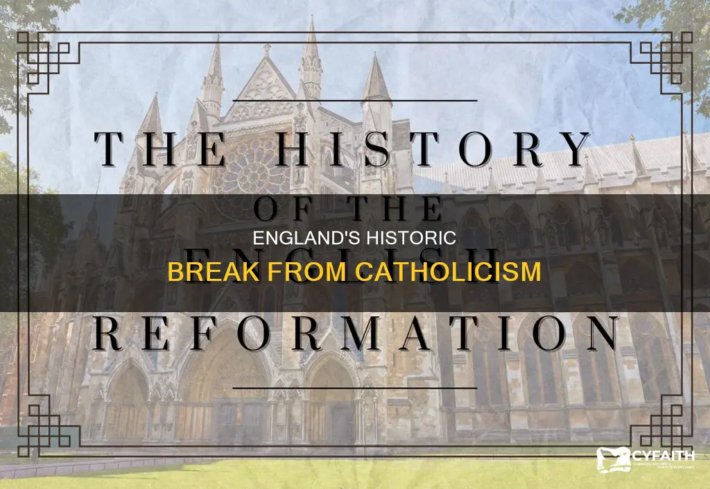 did england break off with the catholic churcvh