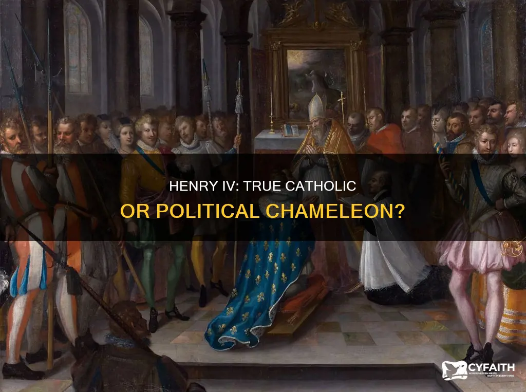 did henry iv become a true catholic
