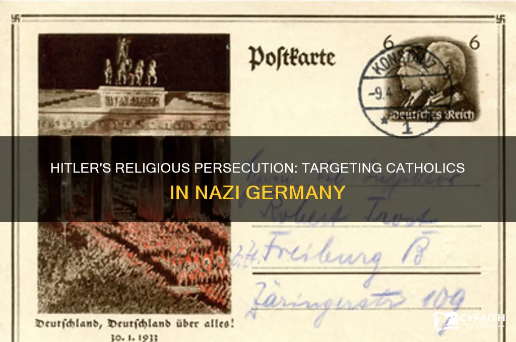 did hitler want to get rid of the catholics