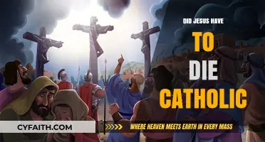 Why Did Jesus Have to Die? A Catholic Perspective