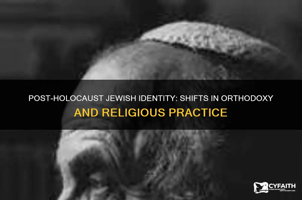did jews become less orthodox after the holocaust
