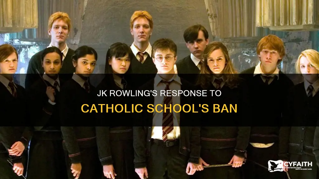 did jk rowling respond to the catholic sch