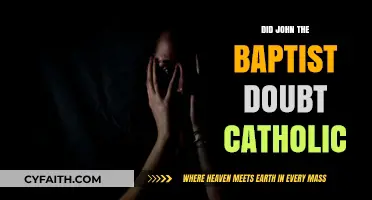John the Baptist: Catholic Doubt and Faith