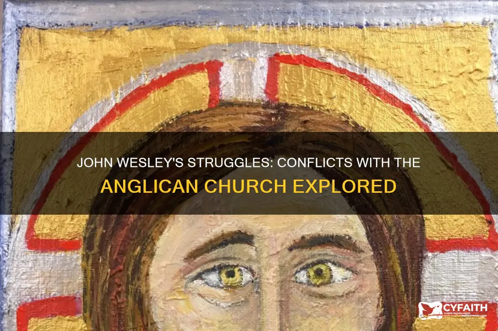 did john wesley have any issues with anglican church
