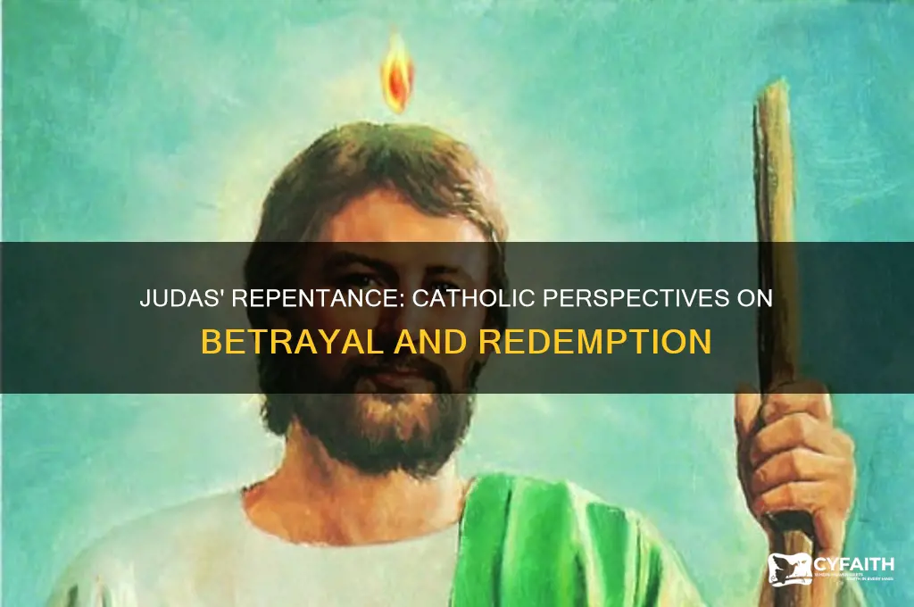 did judas repent catholic