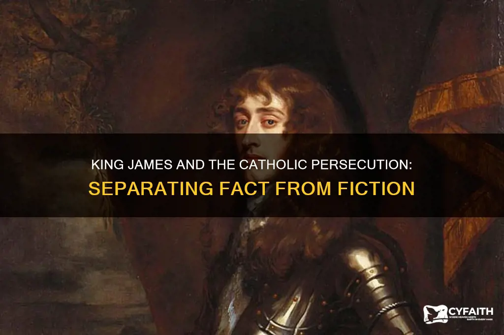 did king janes kill catholics