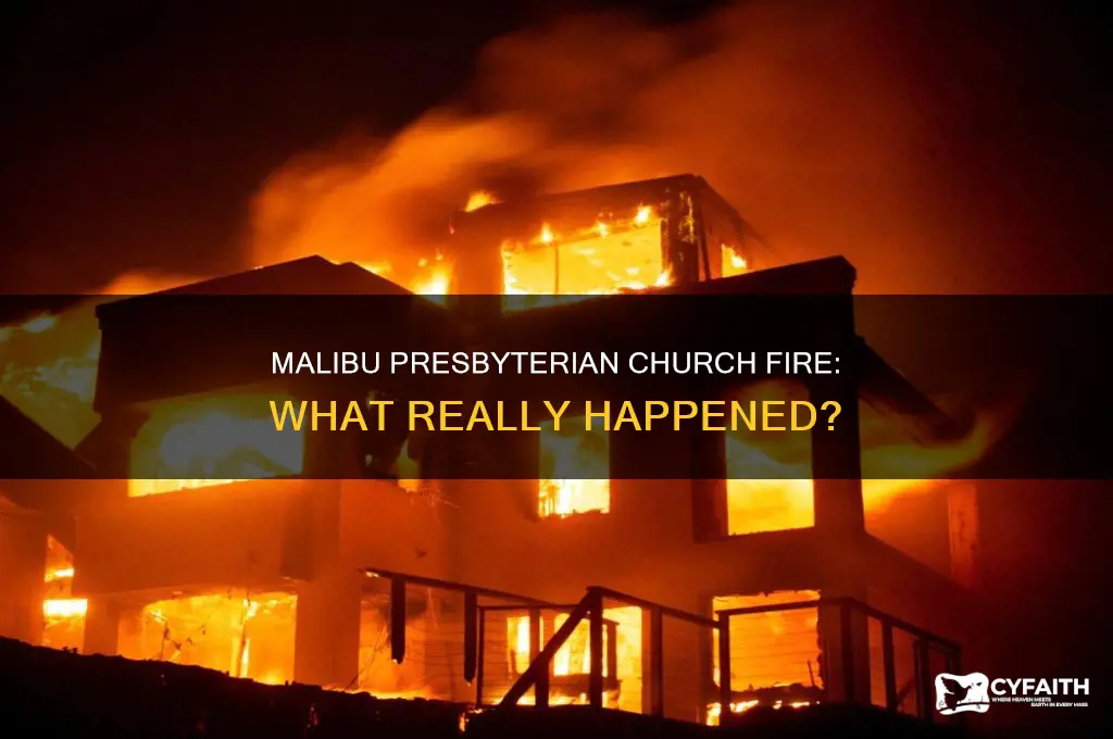 did malibu presbyterian church burn down