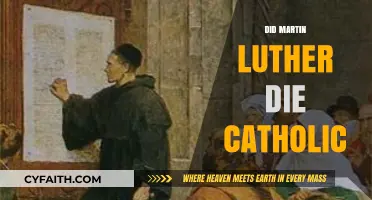 Did Martin Luther Remain Catholic Until His Death?