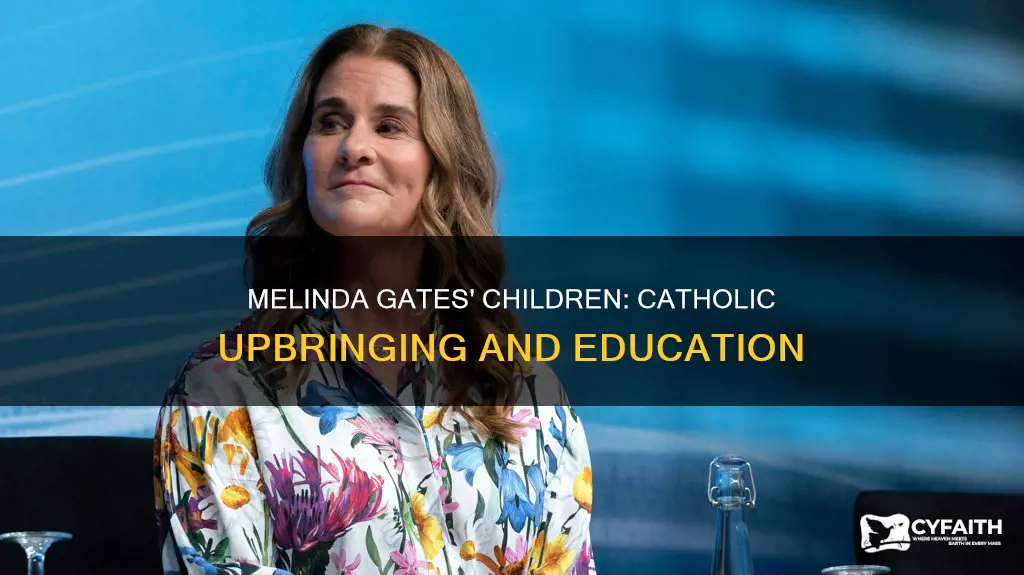 did melinda gates raise her children catholic