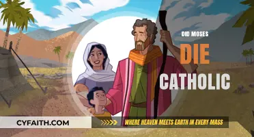 Did Moses Die Catholic? Exploring His Faith and Legacy