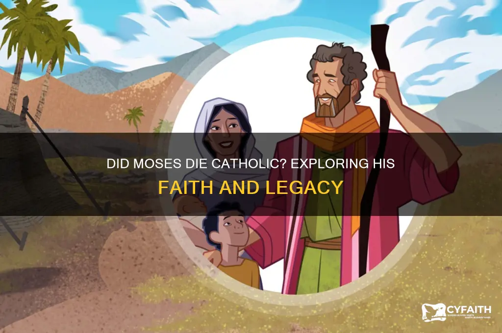 did moses die catholic