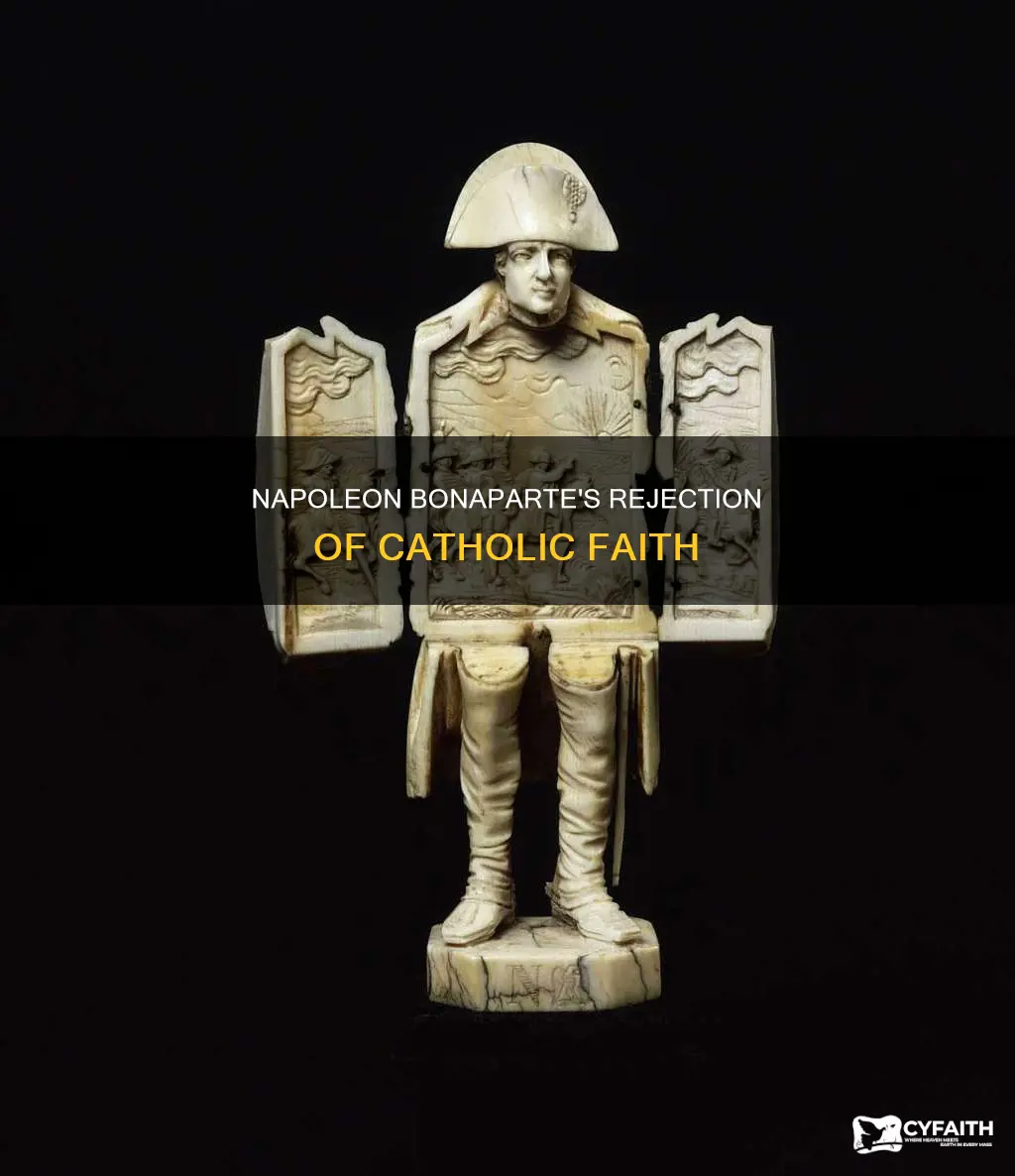 did napoleon bonaparte reject catholic faith
