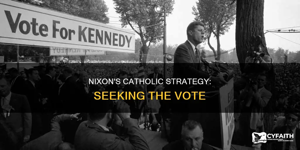 did nixon want the catholic vote