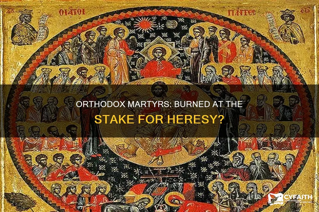 did orthodox burn at stake for heresy