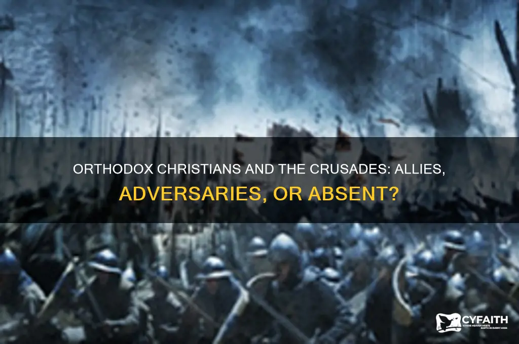 did orthodox christians fight in the crusades