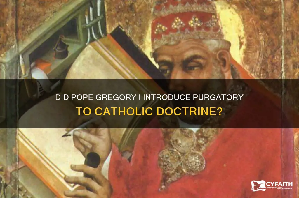 did pope gregory 1 add purgatory to the catholic doctrine