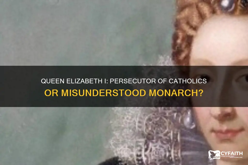 did queen eliabeth kill catholics