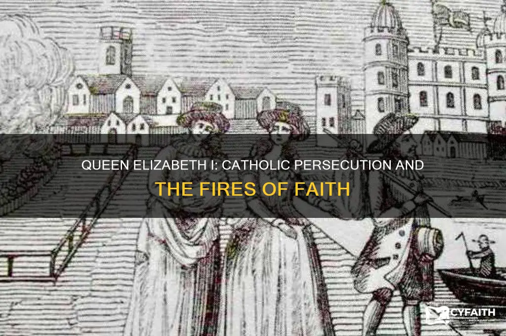 did queen elizabeth burn catholics