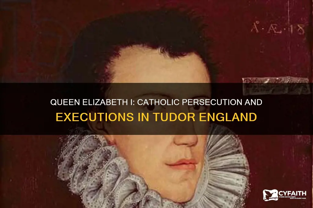 did queen elizabeth execute catholics