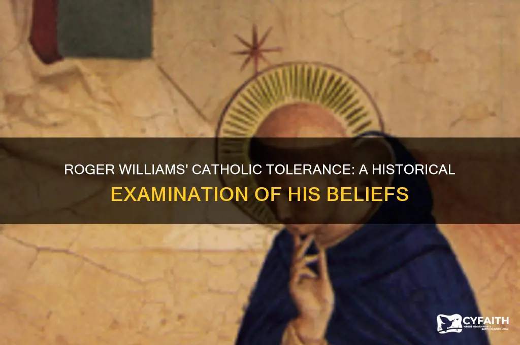 did roger williams tolerate catholics