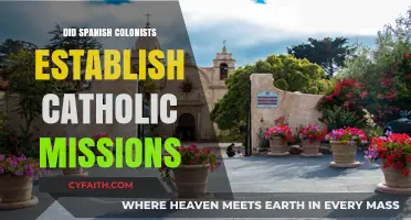Spanish Colonists: The Catholic Mission History