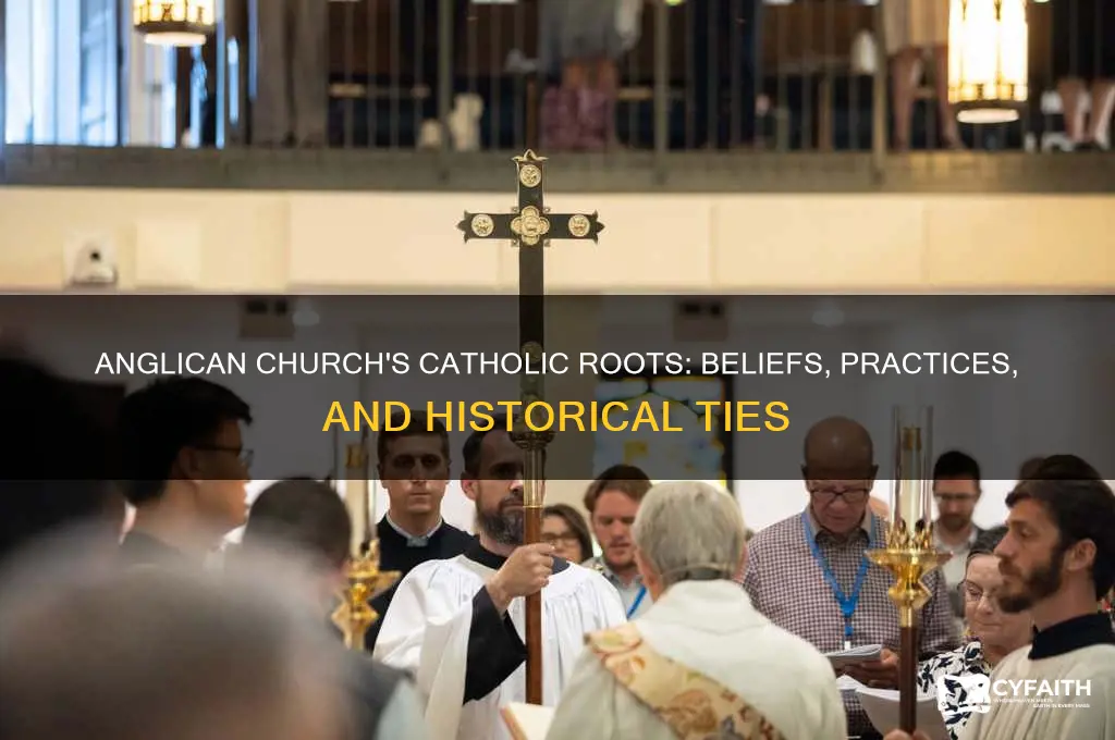 did the anglican church believe in catholicism
