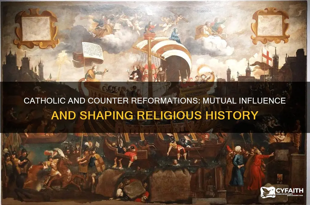 did the catholic and counter reformations inform each other