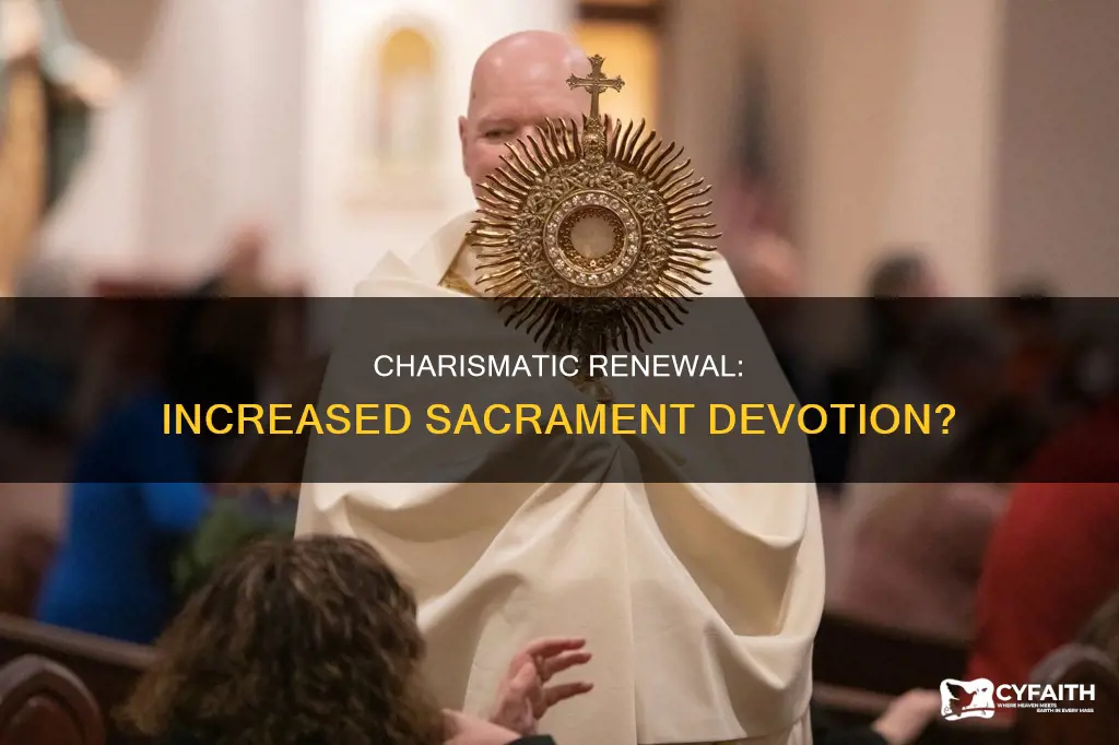 did the catholic charismatic renewal increase sacrament participation