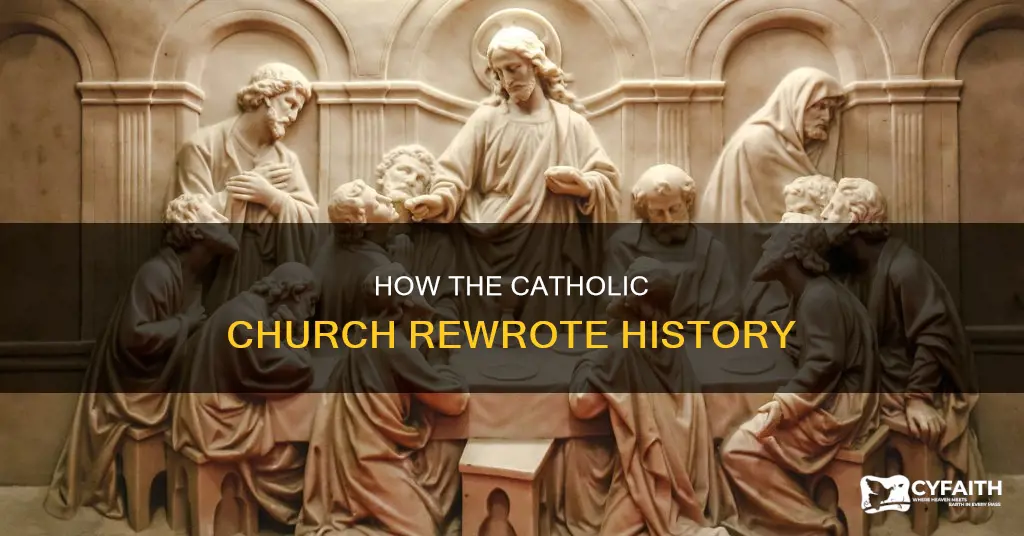 did the catholic chirch rewrite history