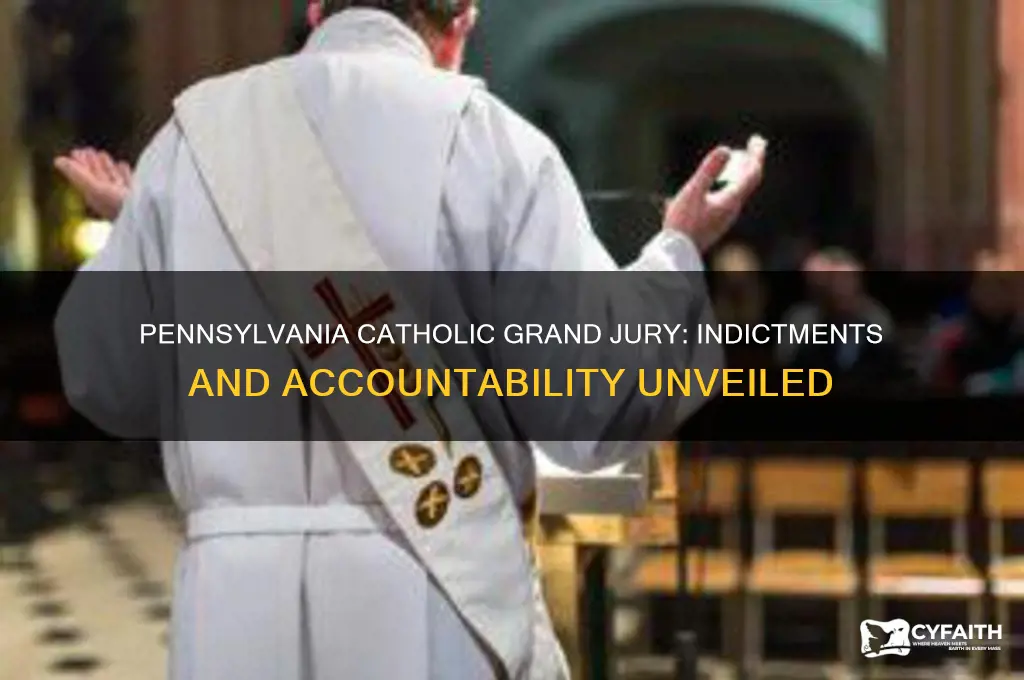 did the catholic grand jury in pa hand down indictments