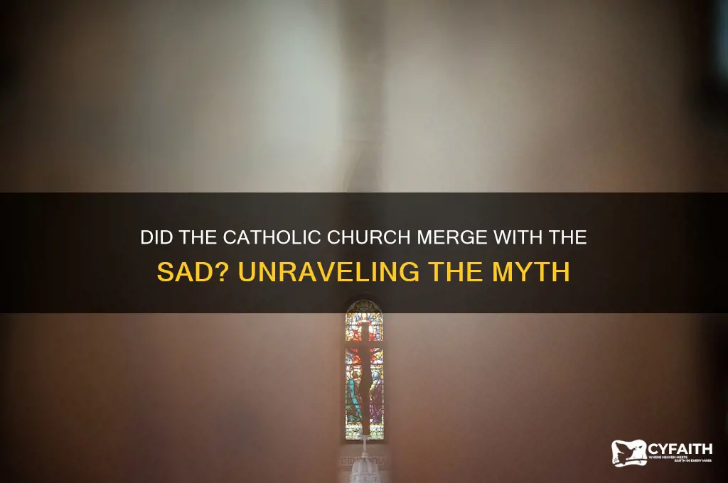 did the catholic merge withsad