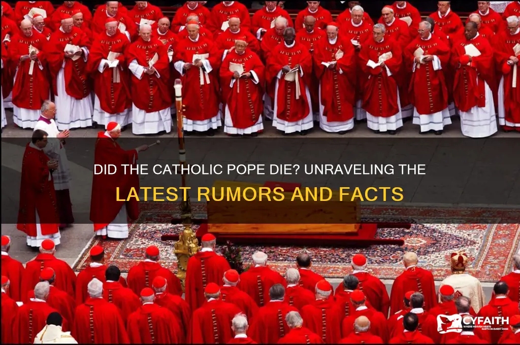 did the catholic pope die