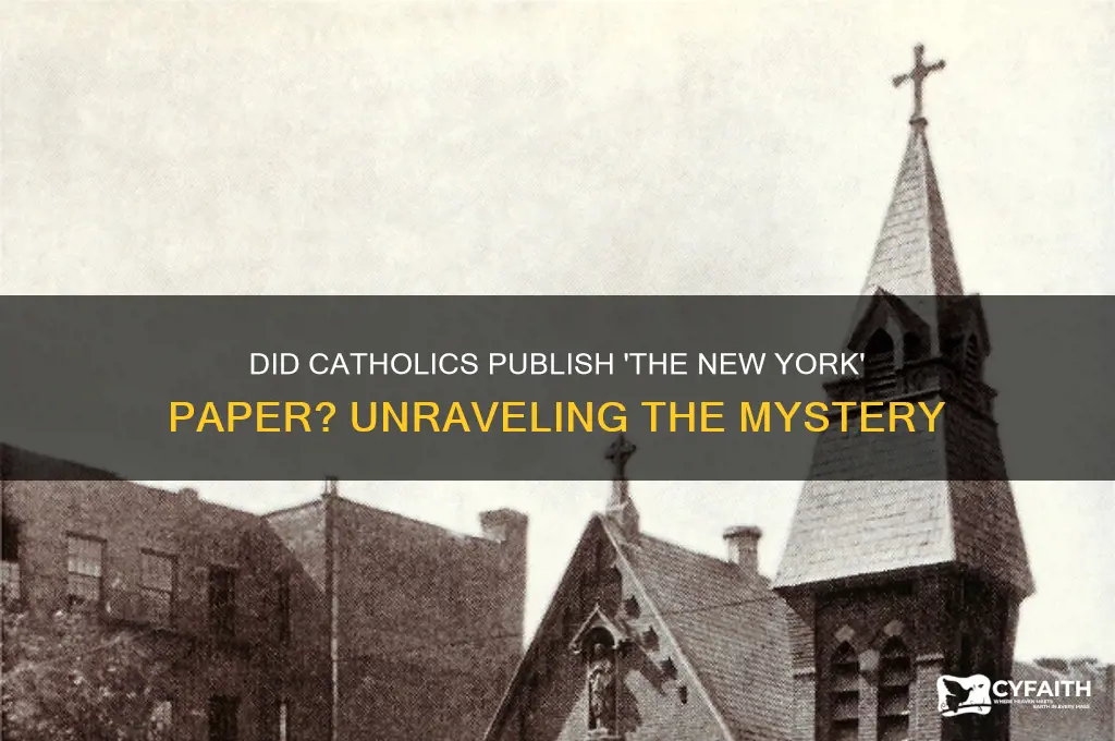did the catholics publish a paper called the new york