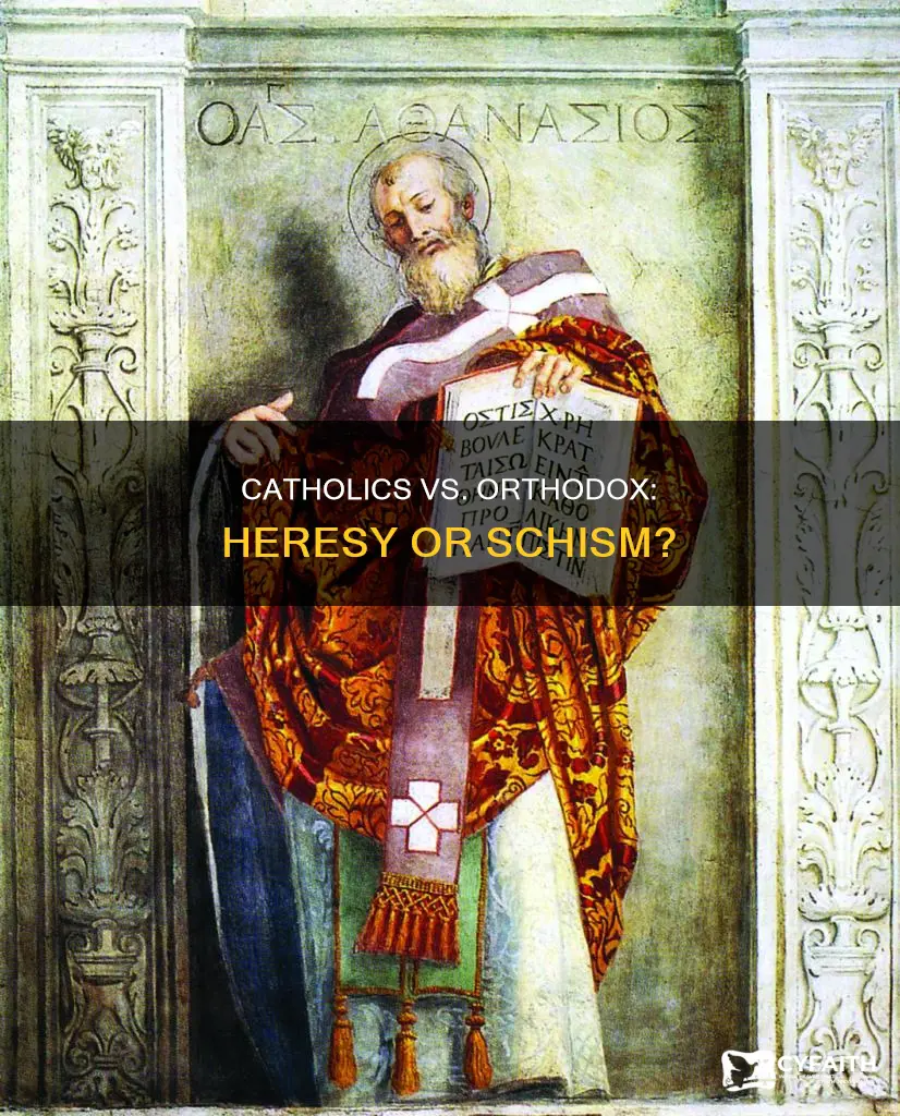 did the catholics see orthodox as heretics