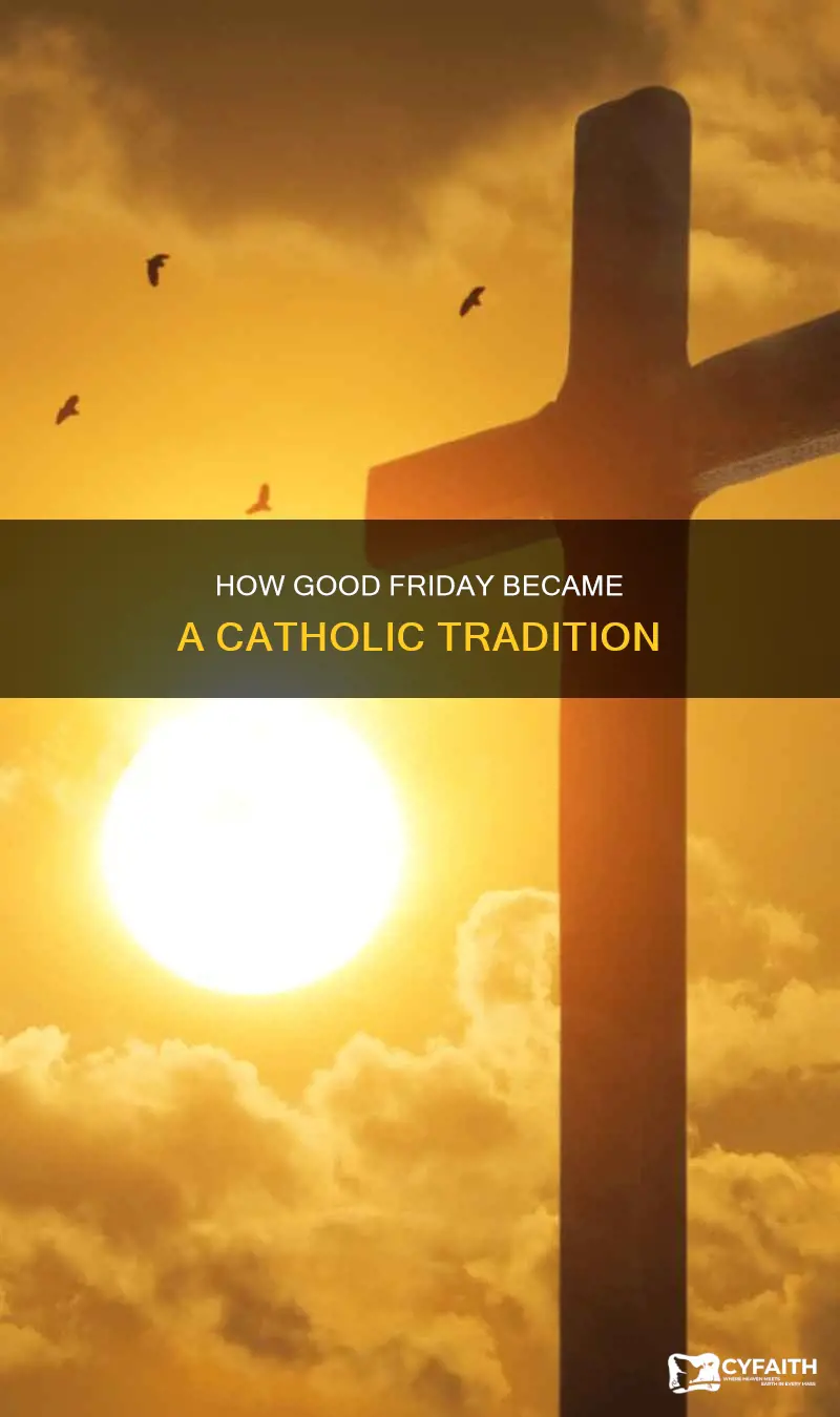 did the catholics start good friday