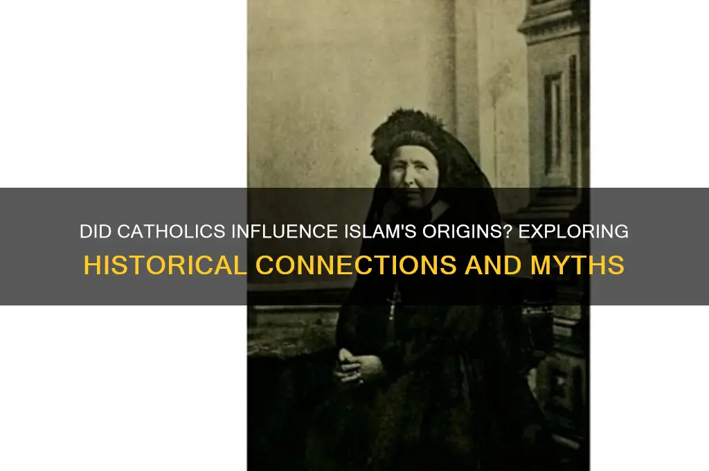 did the catholics start islam