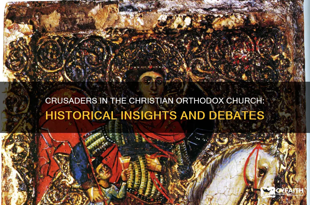 did the christian orthodox church have crusaders