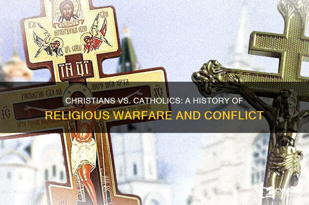 did the christians and catholics ever go to war