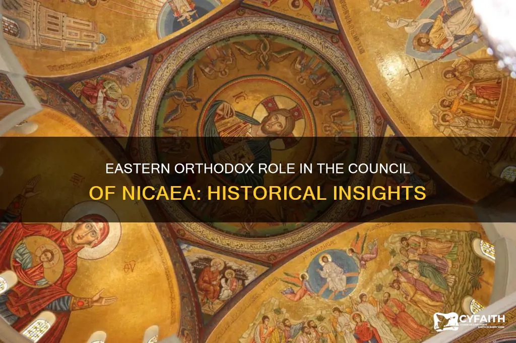 did the eastern orthodox participate in the council of nicea