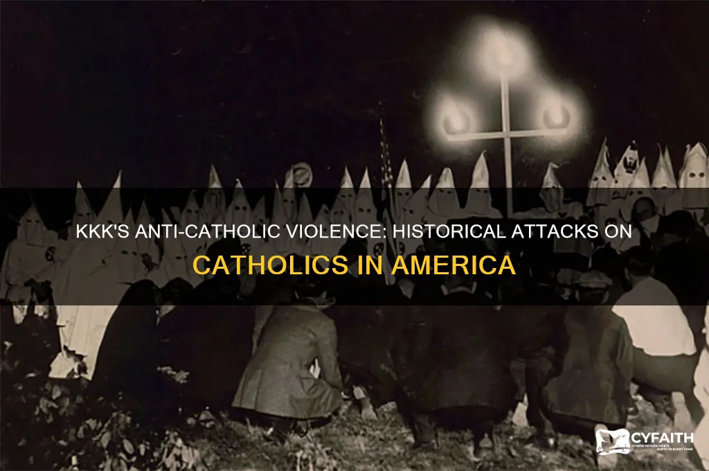 did the kkk attack catholics