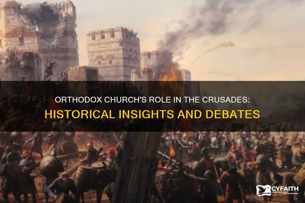 did the orthodox church participate in the crusades